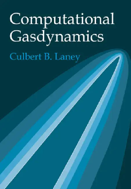 Computational Gasdynamics (English, Culbert B. Laney)