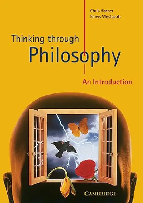 Buy Thinking Through Philosophy (English, Chris Horner | Emrys Westacott) — BookShops.in