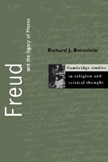 Buy Freud and the Legacy of Moses (English, Richard J. Bernstein | Wayne Proudfoot | Jeffrey L. Stout) — BookShops.in