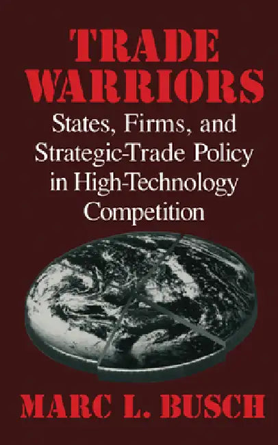 Buy Trade Warriors (English, Marc L. Busch) — BookShops.in