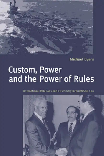 Custom, Power and the Power of Rules (English, Michael Byers | Byers Michael)