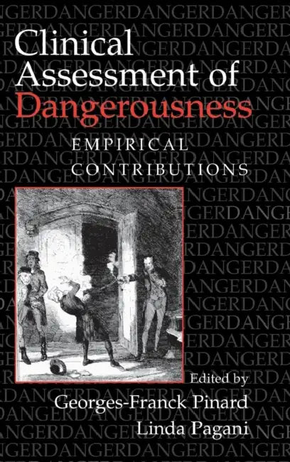 Buy Clinical Assessment of Dangerousness | by Georges-Franck Pinard | Linda Pagani | Cambridge University Press | by Georges-Franck Pinard | Linda Pagani | Cambridge University Press | by Georges-Franck Pinard | Linda Pagani | Cambridge University Press | by Georges-Franck Pinard | Linda Pagani | Cambridge University Press | by Georges-Franck Pinard | Linda Pagani | Cambridge University Press | by Georges-Franck Pinard | Linda Pagani | Cambridge University Press | by Georges-Franck Pinard | Linda Pa — BookShops.in