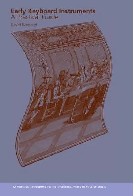 Early Keyboard Instruments (English, David Rowland | Colin Lawson | Robin Stowell)