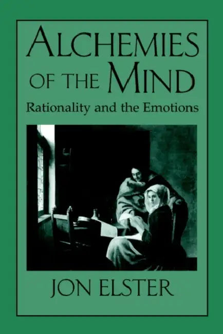 Alchemies of the Mind (English, Jon Elster)