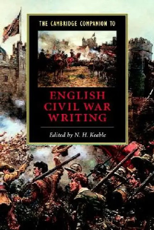 The Cambridge Companion to Writing of the English Revolution – N. H. Keeble view 2