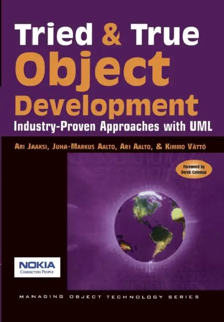 Tried and True Object Development (English, Ari Jaaksi | Ari Jaaski | Juha-Markus Aalto)
