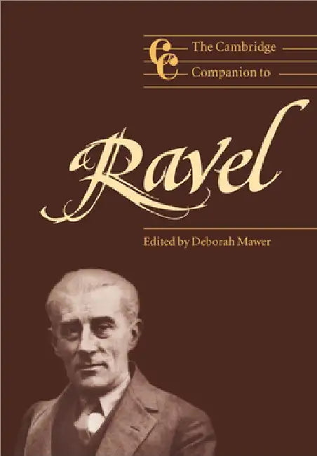 Buy The Cambridge Companion to Ravel (English, Deborah Mawer | Jonathan Cross | Mawer Deborah) — BookShops.in