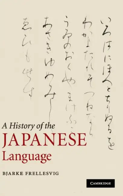 Buy A History of the Japanese Language (English, Bjarke Frellesvig) — BookShops.in