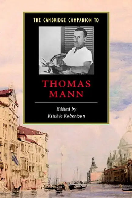 Buy The Cambridge Companion to Thomas Mann (English, Ritchie Robertson) — BookShops.in