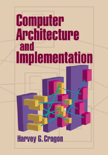 Computer Architecture and Implementation (English, Harvey Cragon)