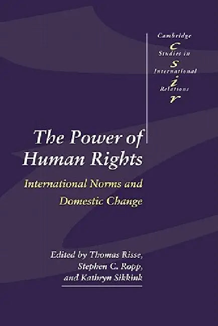 Buy The Power of Human Rights | by Thomas Risse | Stephen C. Ropp | Kathryn Sikkink | Cambridge University Press | by Thomas Risse | Stephen C. Ropp | Kathryn Sikkink | Cambridge University Press | by Thomas Risse | Stephen C. Ropp | Kathryn Sikkink | Cambridge University Press | by Thomas Risse | Stephen C. Ropp | Kathryn Sikkink | Cambridge University Press | by Thomas Risse | Stephen C. Ropp | Kathryn Sikkink | Cambridge University Press | by Thomas Risse | Stephen C. Ropp | Kathryn Sikkink | Cam — BookShops.in