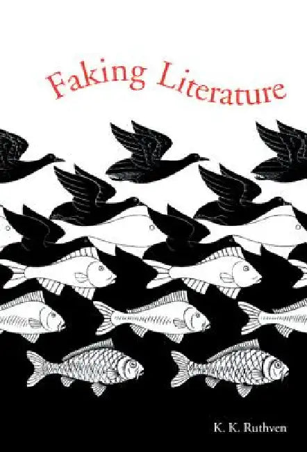 Faking Literature (English, K. K. Ruthven)