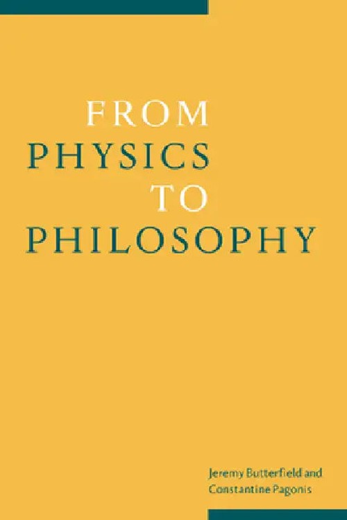 From Physics to Philosophy: Philosophical Essays on Quantum Theory and Relativity view 2