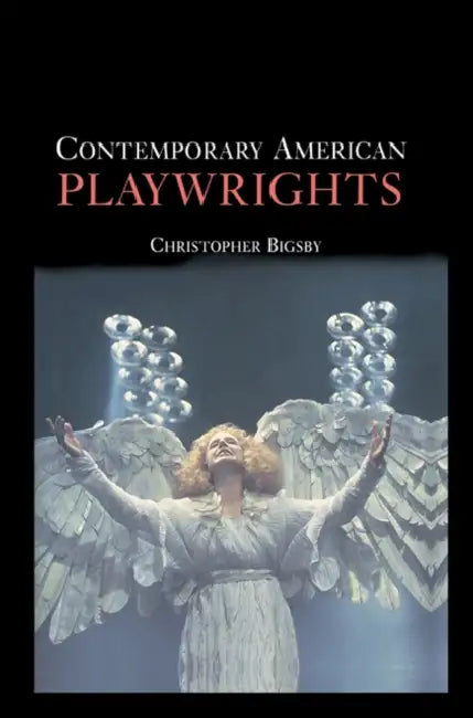 Contemporary American Playwrights (English, C. W. E. Bigsby | Christopher Bigsby)