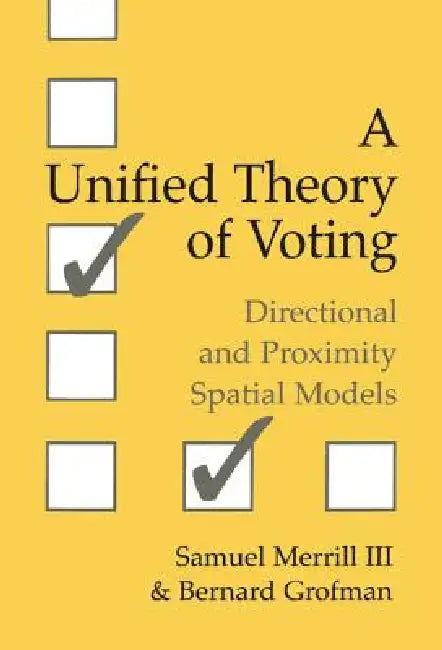 Buy A Unified Theory of Voting (English, III Merrill Samuel | Bernard N. Grofman | III Merrill) — BookShops.in