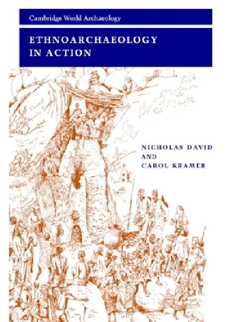 Buy Ethnoarchaeology in Action (English, Nicholas David | Carol Kramer | David Nicholas) — BookShops.in