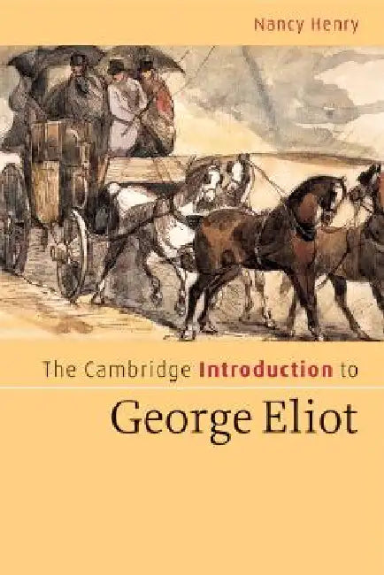 Buy The Cambridge Introduction to George Eliot (English, Nancy Henry) — BookShops.in