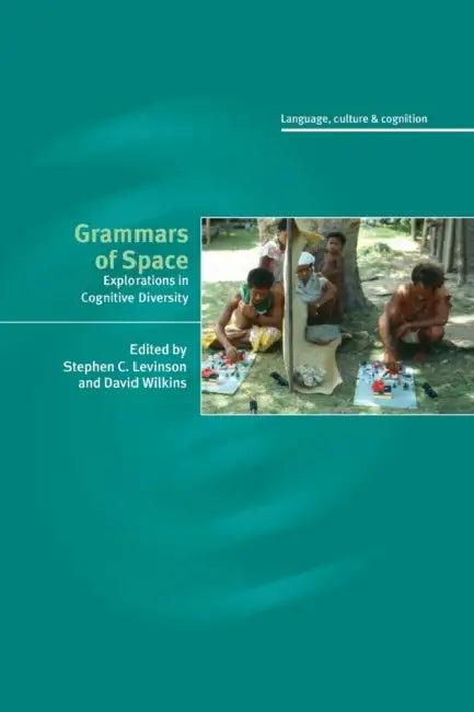 Buy Grammars of Space (English, Stephen C. Levinson | David P. Wilkins) — BookShops.in