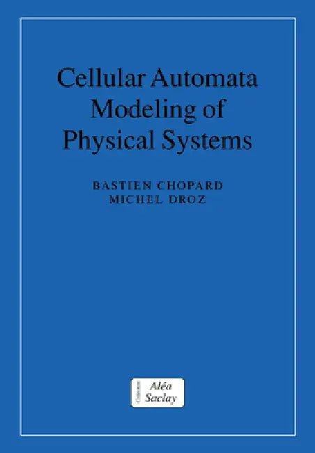 Buy Cellular Automata Modeling of Physical Systems (English, Bastien Chopard | Michel Droz | Chopard Bastien) — BookShops.in