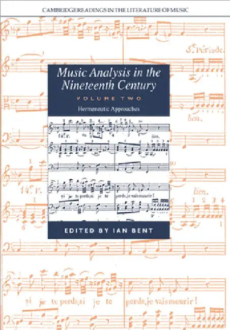 Buy Music Analysis in the Nineteenth Century (English, Ian Bent | John Stevens | Peter Le Huray) — BookShops.in