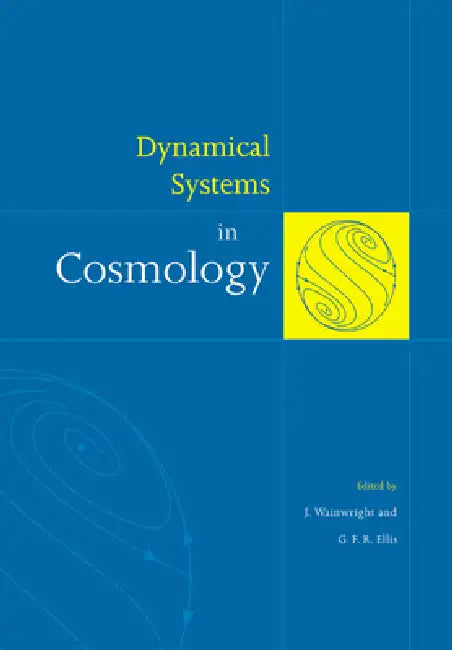 Buy Dynamical Systems in Cosmology (English, J. Wainwright | G. F. R. Ellis | Wainwright J) — BookShops.in