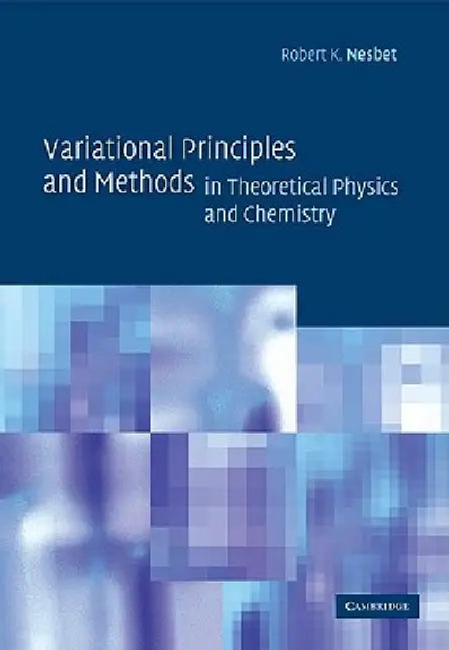 Variational Principles and Methods in Theoretical Physics and Chemistry - Cambridge University Press view 5