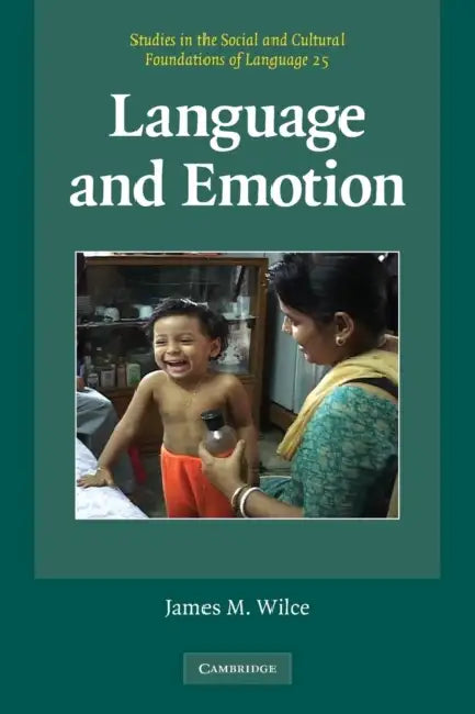 Buy Language and Emotion (English, James M. Wilce) โ BookShops.in