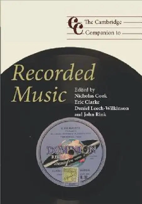 Buy The Cambridge Companion to Recorded Music (English, Nicholas Cook | Eric Clarke | Daniel Leech-Wilkinson) — BookShops.in