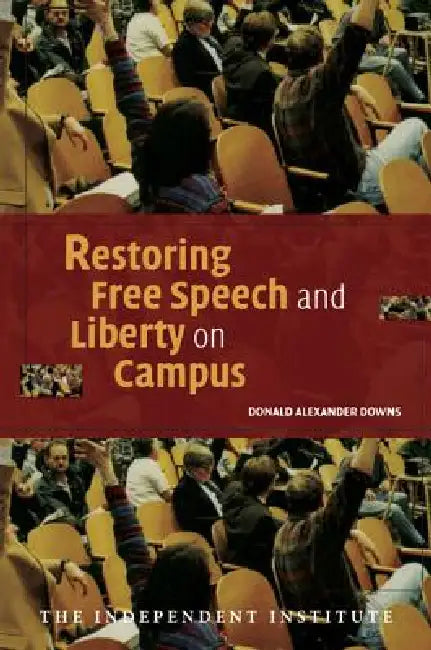 Buy Restoring Free Speech and Liberty on Campus (English, Donald Alexander Downs) — BookShops.in