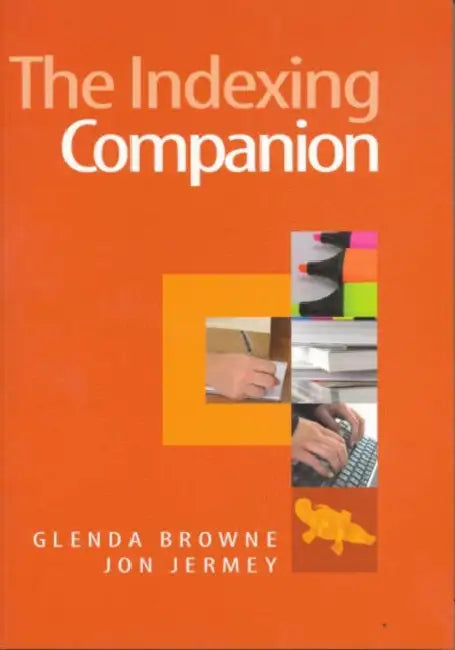 Buy The Indexing Companion (English, Glenda Browne | Jon Jermey) — BookShops.in
