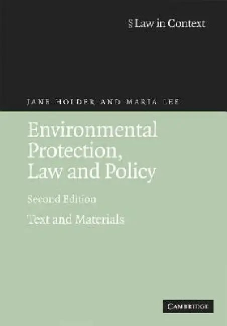 Buy Environmental Protection, Law and Policy | by Jane Holder | Maria Lee | Cambridge University Press | by Jane Holder | Maria Lee | Cambridge University Press | by Jane Holder | Maria Lee | Cambridge University Press | by Jane Holder | Maria Lee | Cambridge University Press | by Jane Holder | Maria Lee | Cambridge University Press | by Jane Holder | Maria Lee | Cambridge University Press | by Jane Holder | Maria Lee | Cambridge University Press | by Jane Holder | Maria Lee | Cambridge University P — BookShops.in