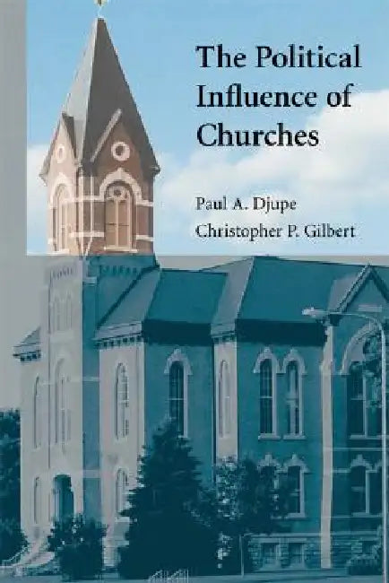 Buy The Political Influence of Churches (English, Paul A. Djupe | Christopher P. Gilbert) — BookShops.in