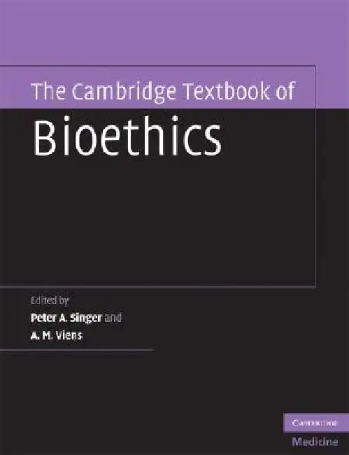 The Cambridge Textbook of Bioethics (English, Peter A. Singer | A. M. Viens)