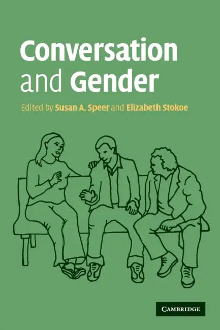 Buy Conversation and Gender (English, Susan A. Speer | Elizabeth Stokoe) — BookShops.in