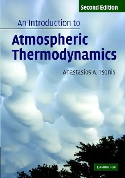 An Introduction to Atmospheric Thermodynamics – Tsonis – Cambridge University Press view 5
