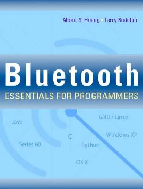 Buy Bluetooth Essentials for Programmers (English, Albert S. Huang | Larry Rudolph) — BookShops.in