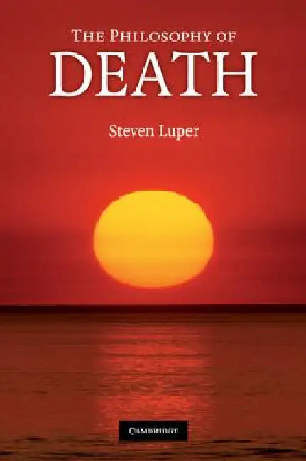 Buy The Philosophy of Death (English, Steven Luper) — BookShops.in