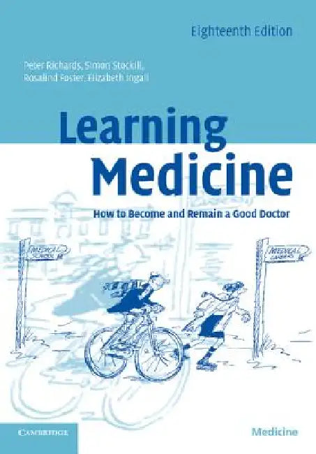 Buy Learning Medicine | by Peter Richards | Simon Stockill | Rosalind Foster | Cambridge University Press | by Peter Richards | Simon Stockill | Rosalind Foster | Cambridge University Press | by Peter Richards | Simon Stockill | Rosalind Foster | Cambridge University Press | by Peter Richards | Simon Stockill | Rosalind Foster | Cambridge University Press | by Peter Richards | Simon Stockill | Rosalind Foster | Cambridge University Press | by Peter Richards | Simon Stockill | Rosalind Foster | Cambr — BookShops.in