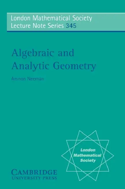 Buy Algebraic and Analytic Geometry (English, Amnon Neeman) — BookShops.in