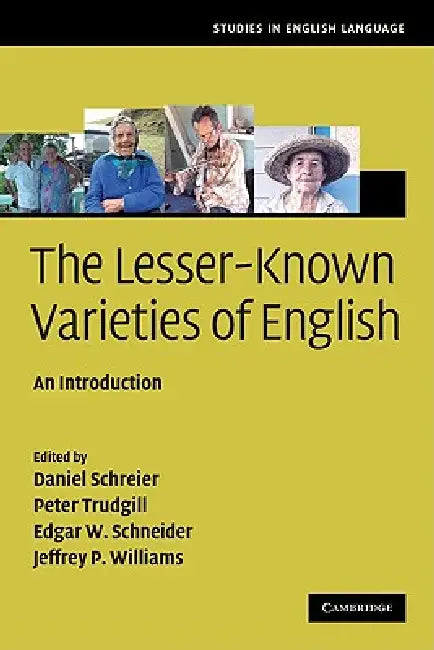 Buy The Lesser-Known Varieties of English (English, Daniel Schreier | Peter Trudgill | Edgar W. Schneider) — BookShops.in