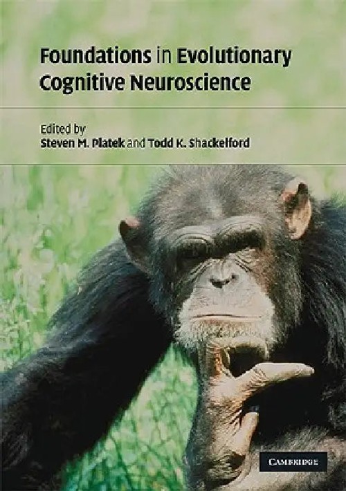 Foundations in Evolutionary Cognitive Neuroscience – Steven M. Platek Cambridge Hardcover view 4