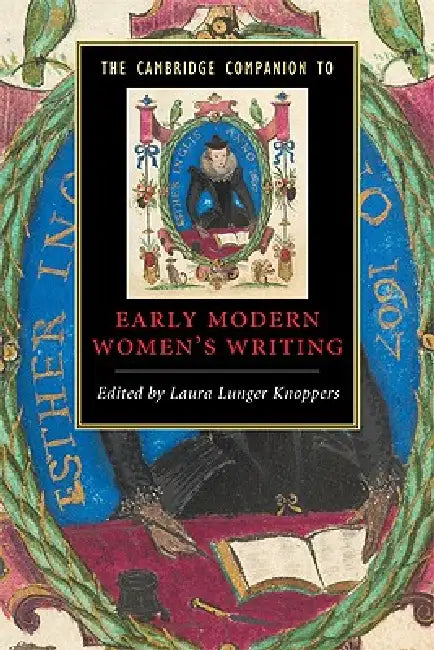 Buy The Cambridge Companion to Early Modern Women's Writing (English, Laura Lunger Knoppers) — BookShops.in