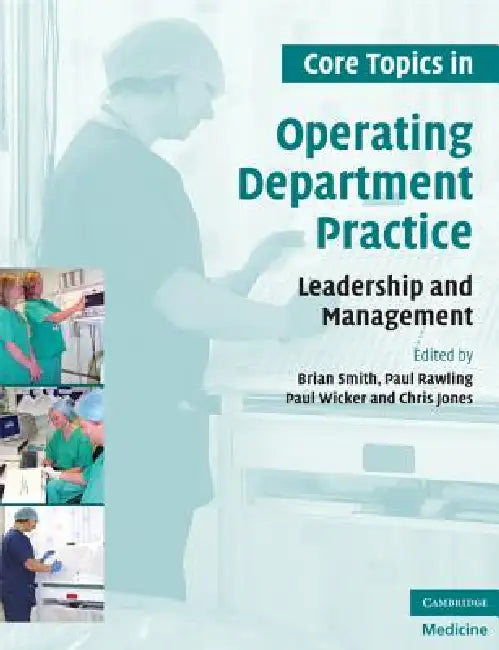 Buy Core Topics in Operating Department Practice (English, Brian Smith | Paul Rawling | Paul Wicker) — BookShops.in