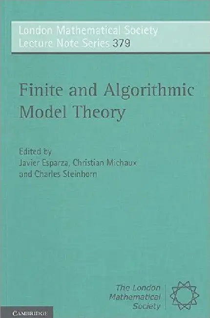 Finite and Algorithmic Model Theory | by Javier Esparza | Christian Michaux | Charles Steinhorn | ‎ Cambridge University Press | ‎ English | ‎ Illustrated Edition view 4
