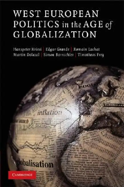 Buy West European Politics in the Age of Globalization (English, Hanspeter Kriesi | Edgar Grande | Romain Lachat) — BookShops.in