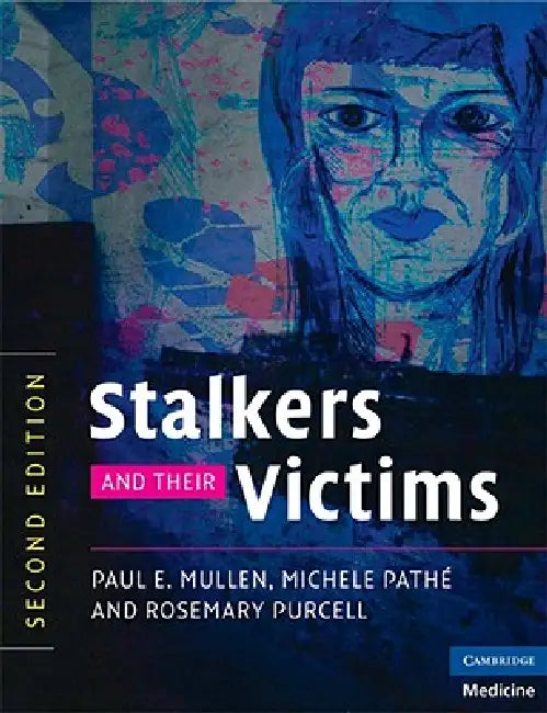 Buy Stalkers and their Victims (English, Paul E. Mullen | Michele Pathé | Rosemary Purcell) — BookShops.in
