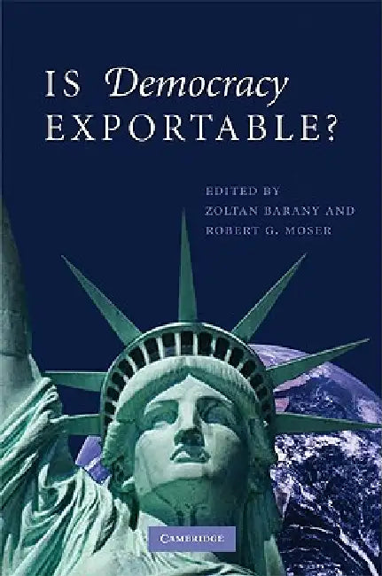 Buy Is Democracy Exportable? (English, Zoltan Barany | Robert G. Moser) — BookShops.in