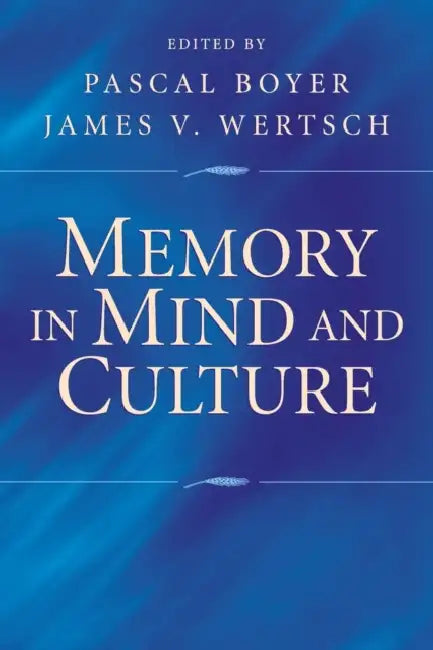 Buy Memory in Mind and Culture (English, Pascal Boyer | James V. Wertsch) — BookShops.in