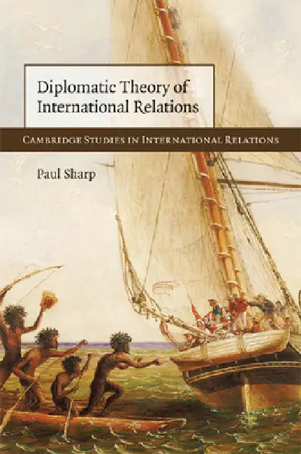 Buy Diplomatic Theory of International Relations (English, Paul Sharp) — BookShops.in