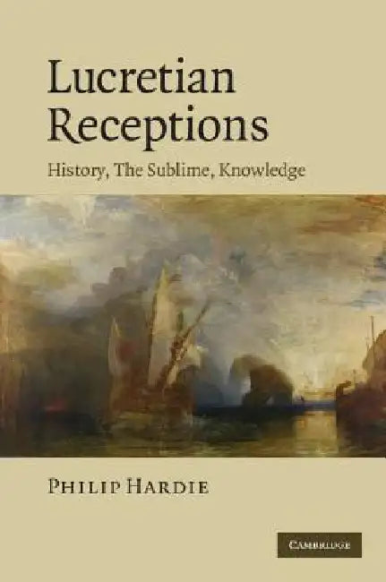Lucretian Receptions (English, Philip Hardie)